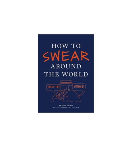 How to Swear Around the World